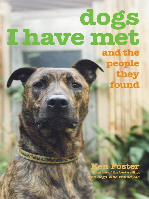 Title details for Dogs I Have Met by Ken Foster - Available